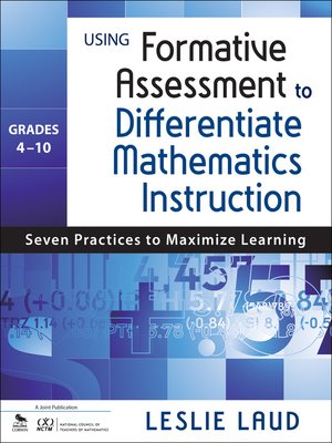 cover image of Using Formative Assessment to Differentiate Mathematics Instruction, Grades 4–10